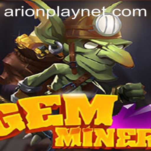 Exploring GemMiner: Unveiling the Alluring World Tied to Arionplay
