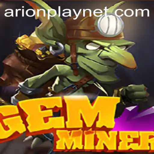 Exploring GemMiner: Unveiling the Alluring World Tied to Arionplay
